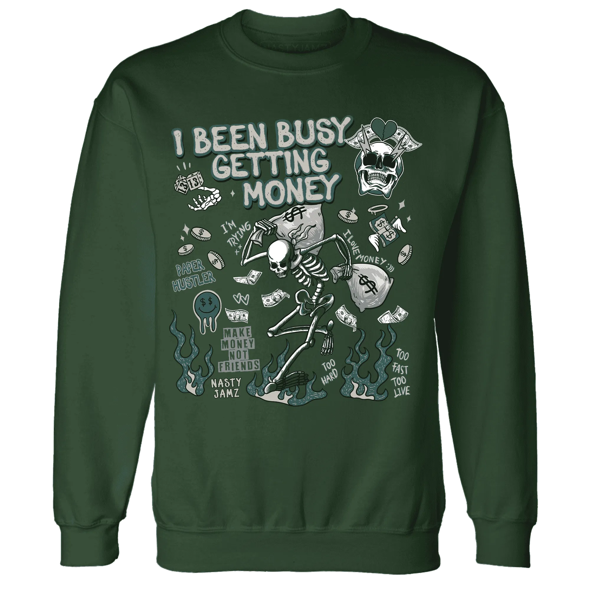 Oxidized-Green-4s-NastyJamz-Sweatshirt-Match-Busy-Getting-Money-Skull