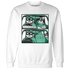 High OG Green Glow 1s Sweatshirt Match Bye Her - NastyJamz