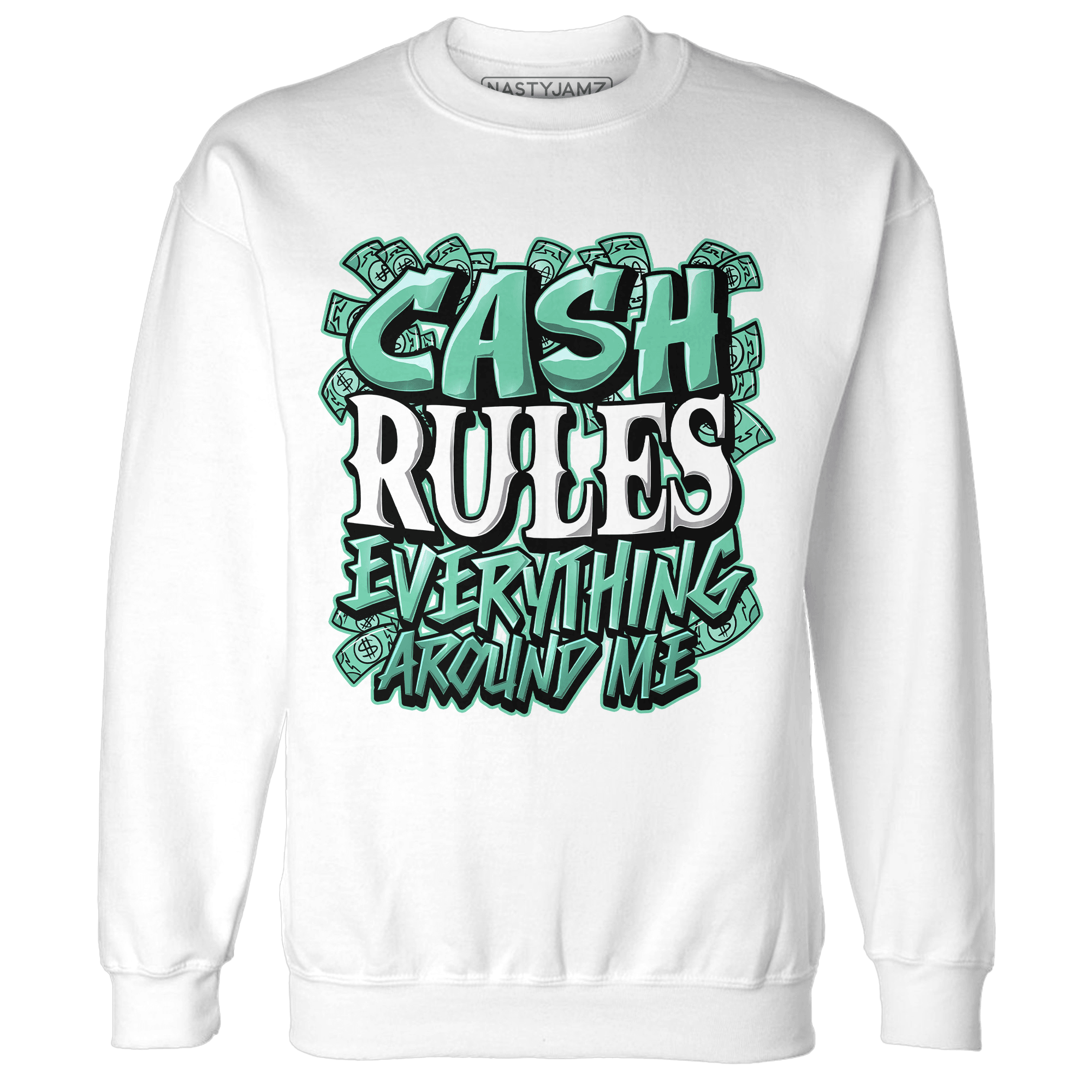 High OG Green Glow 1s Sweatshirt Match Cash Rule E A M - NastyJamz