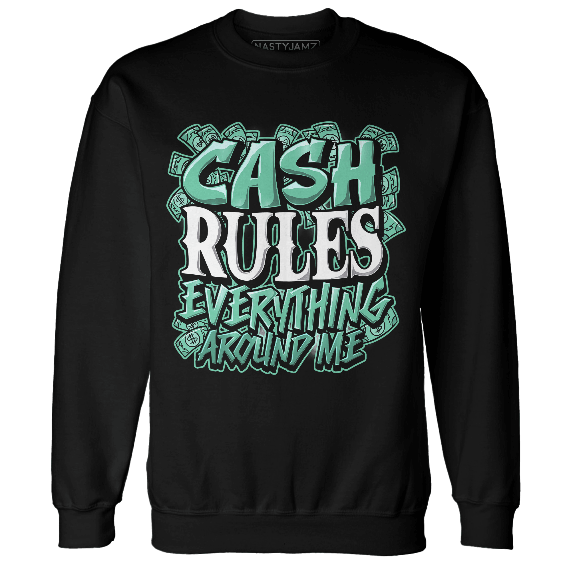 High OG Green Glow 1s Sweatshirt Match Cash Rule E A M - NastyJamz