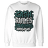 Oxidized Green 4s Sweatshirt Match Cash Rule E A M - NastyJamz