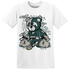 Oxidized Green 4s T Shirt Match Deadlift BER - NastyJamz