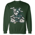 Oxidized Green 4s Sweatshirt Match Deadlift BER - NastyJamz