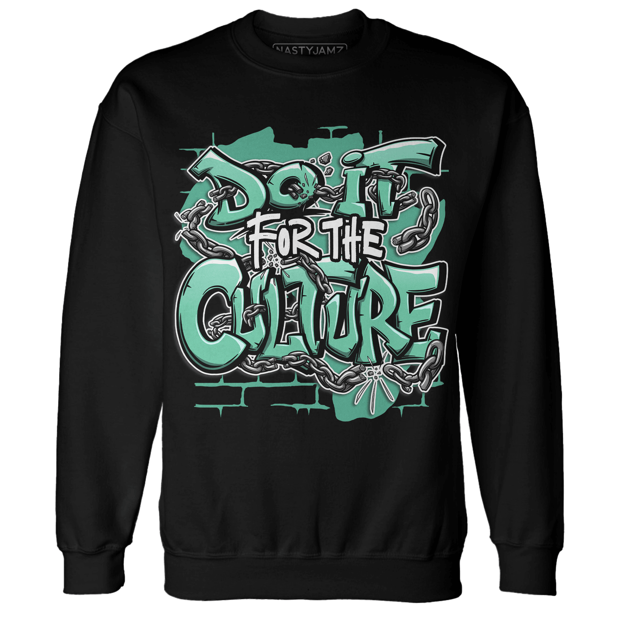 High OG Green Glow 1s Sweatshirt Match Do It For Culture - NastyJamz