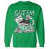 Green Glow 3s Sweatshirt Match Dollar Sneaker Box - NastyJamz