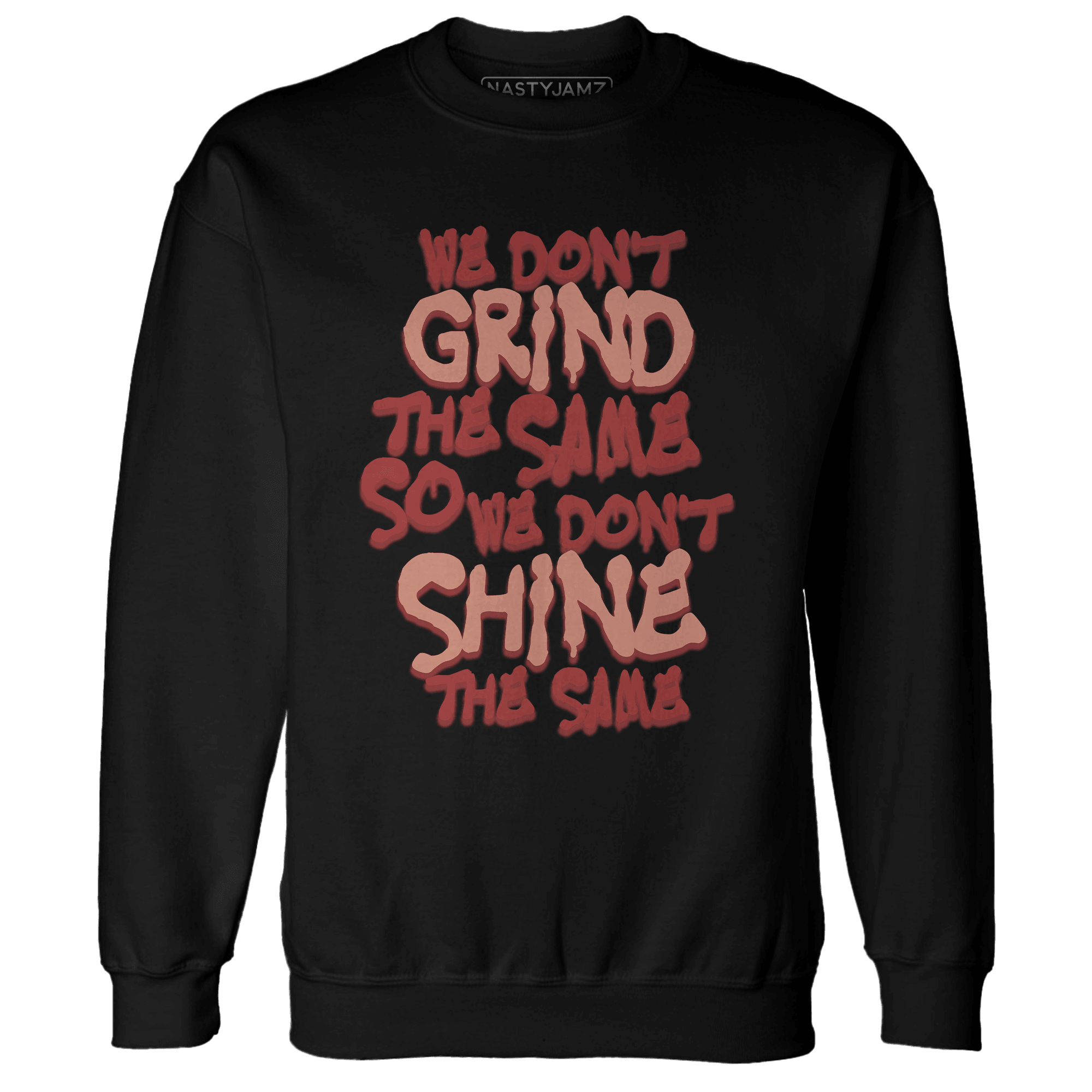 Dune Red 13s Sweatshirt Match Dont Shine The Same - NastyJamz