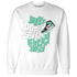 High OG Green Glow 1s Sweatshirt Match Dope Sneaker - NastyJamz