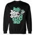 High OG Green Glow 1s Sweatshirt Match Dope Sneaker - NastyJamz