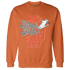 Georgia Peach 3s Sweatshirt Match Dope Sneaker - NastyJamz