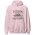 Low Legend Pink 11s Hoodie Match Dream Over Rest - NastyJamz