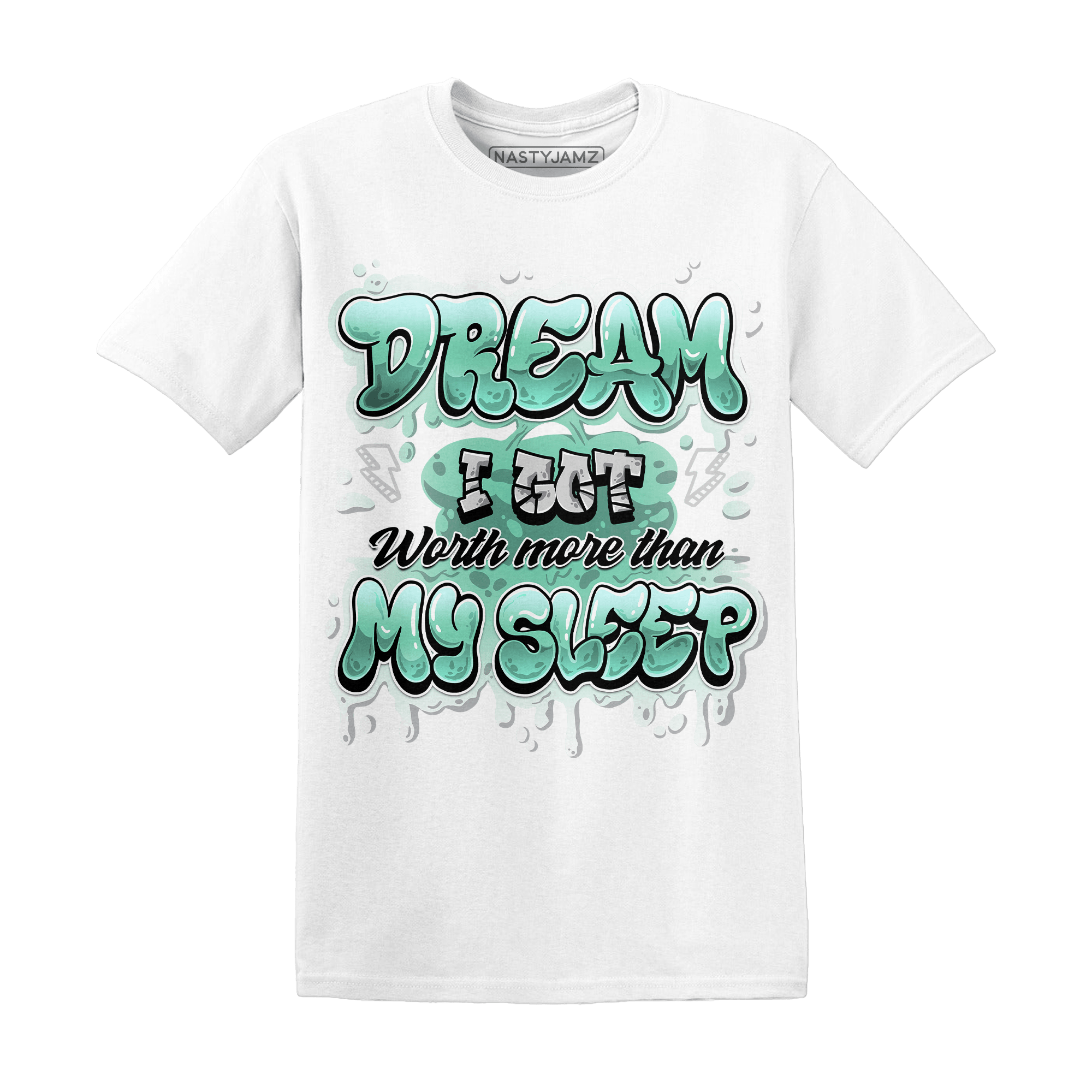 High OG Green Glow 1s T Shirt Match Dream Over Rest - NastyJamz