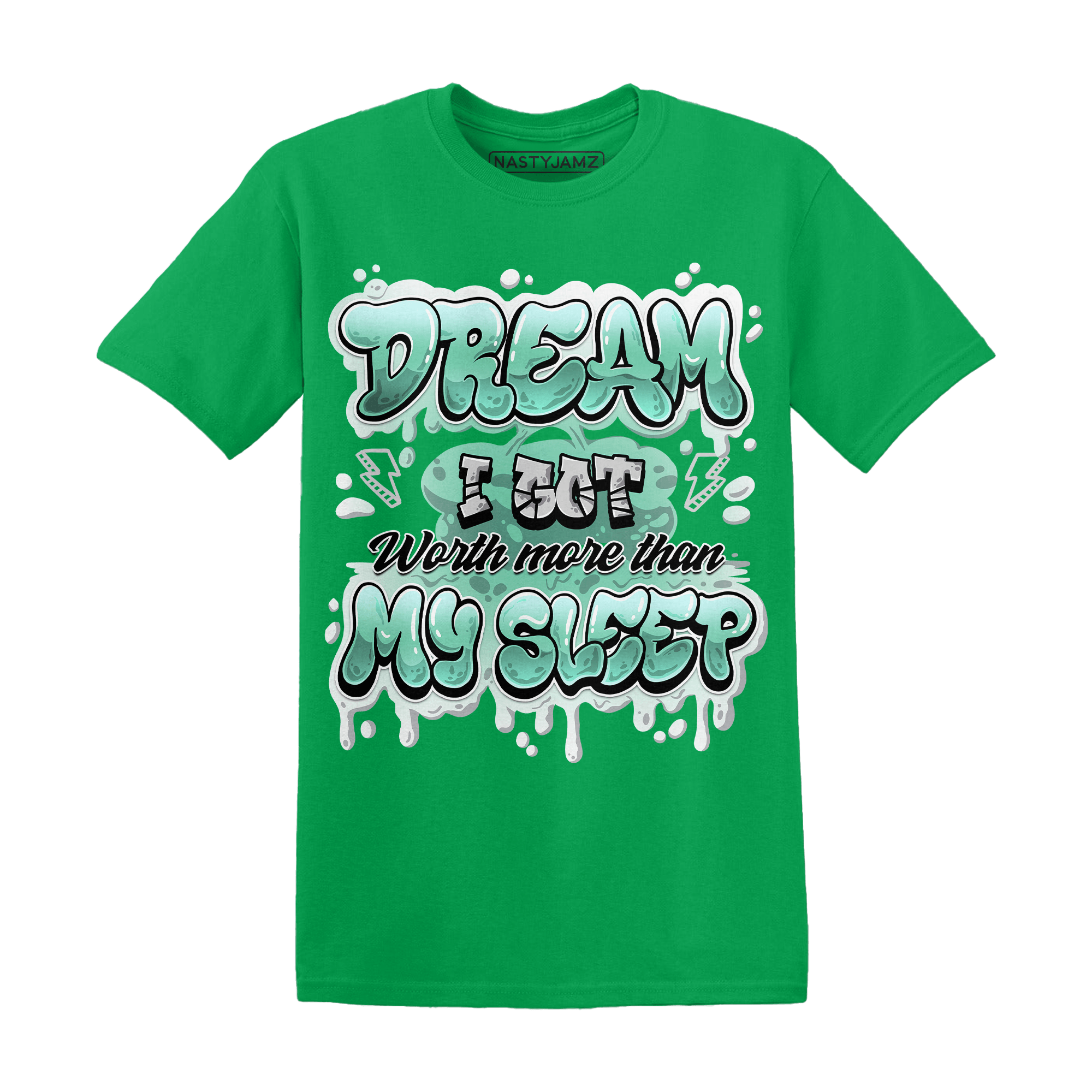 High OG Green Glow 1s T Shirt Match Dream Over Rest - NastyJamz