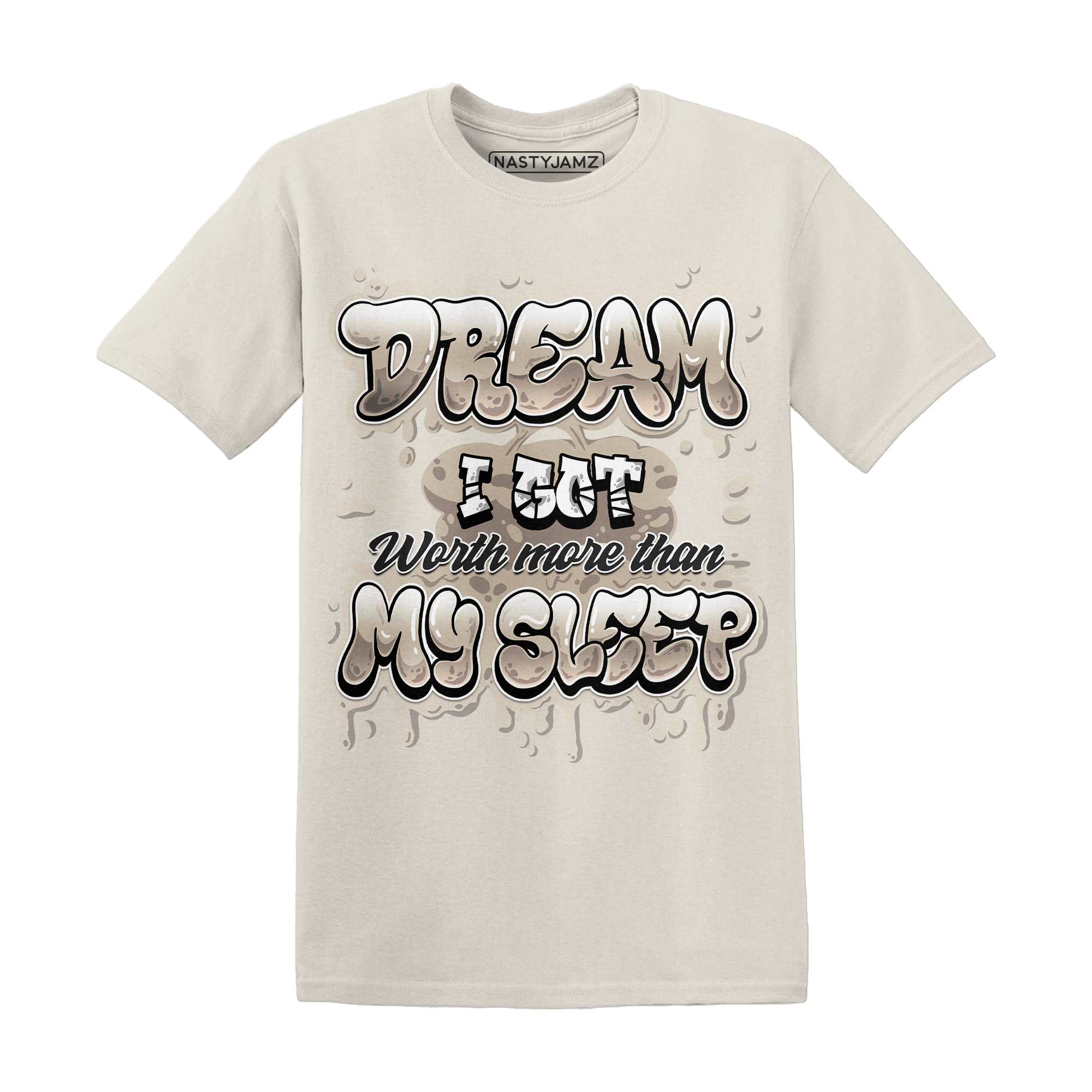 Latte 1s T Shirt Match Dream Over Rest - NastyJamz