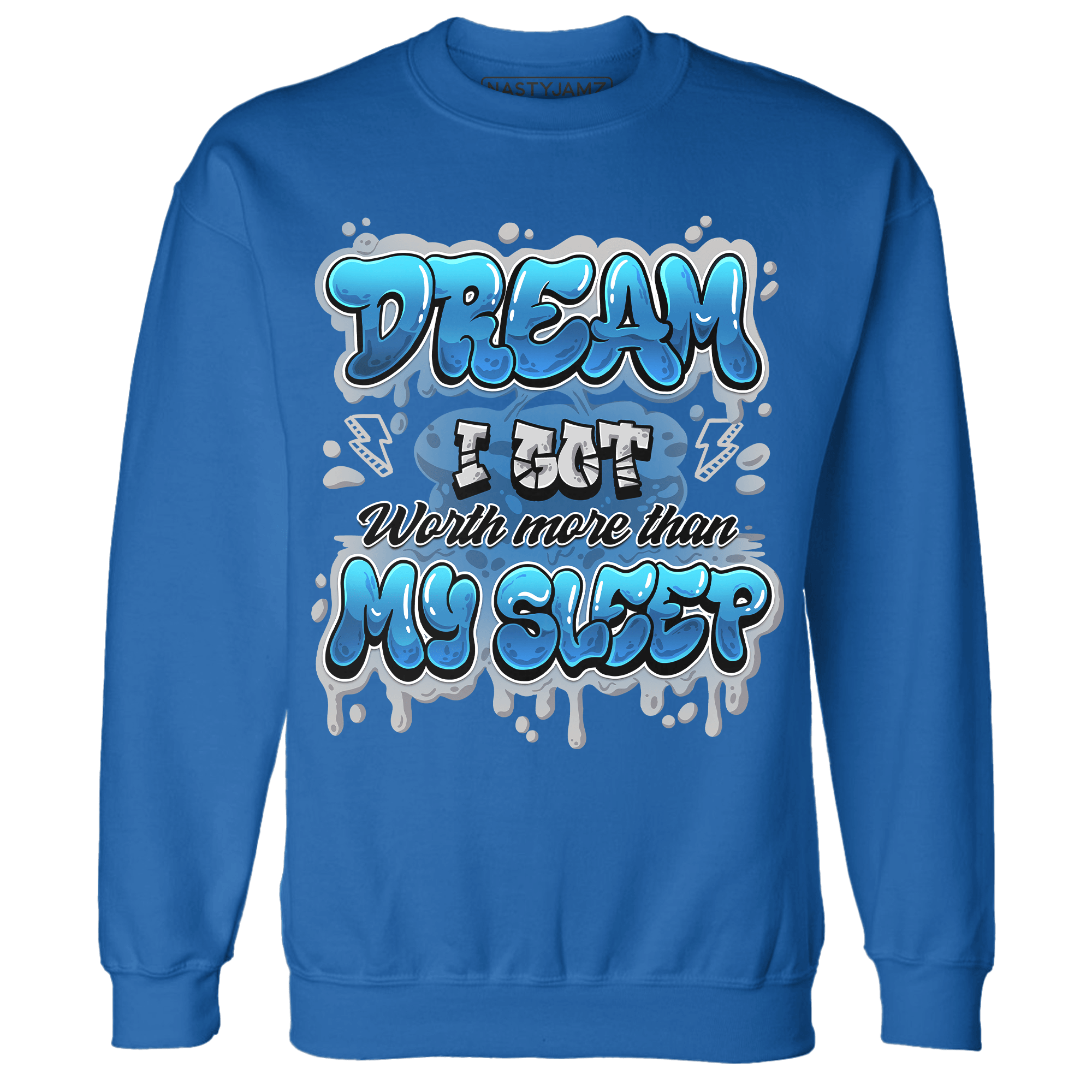 Industrial Blue 4s Sweatshirt Match Dream Over Rest - NastyJamz