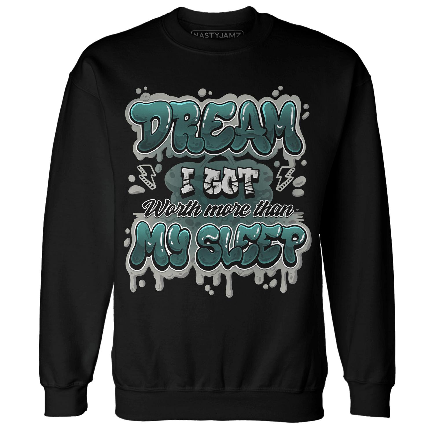Oxidized Green 4s Sweatshirt Match Dream Over Rest - NastyJamz
