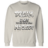 SE Sail 5s Sweatshirt Match Dream Over Rest - NastyJamz
