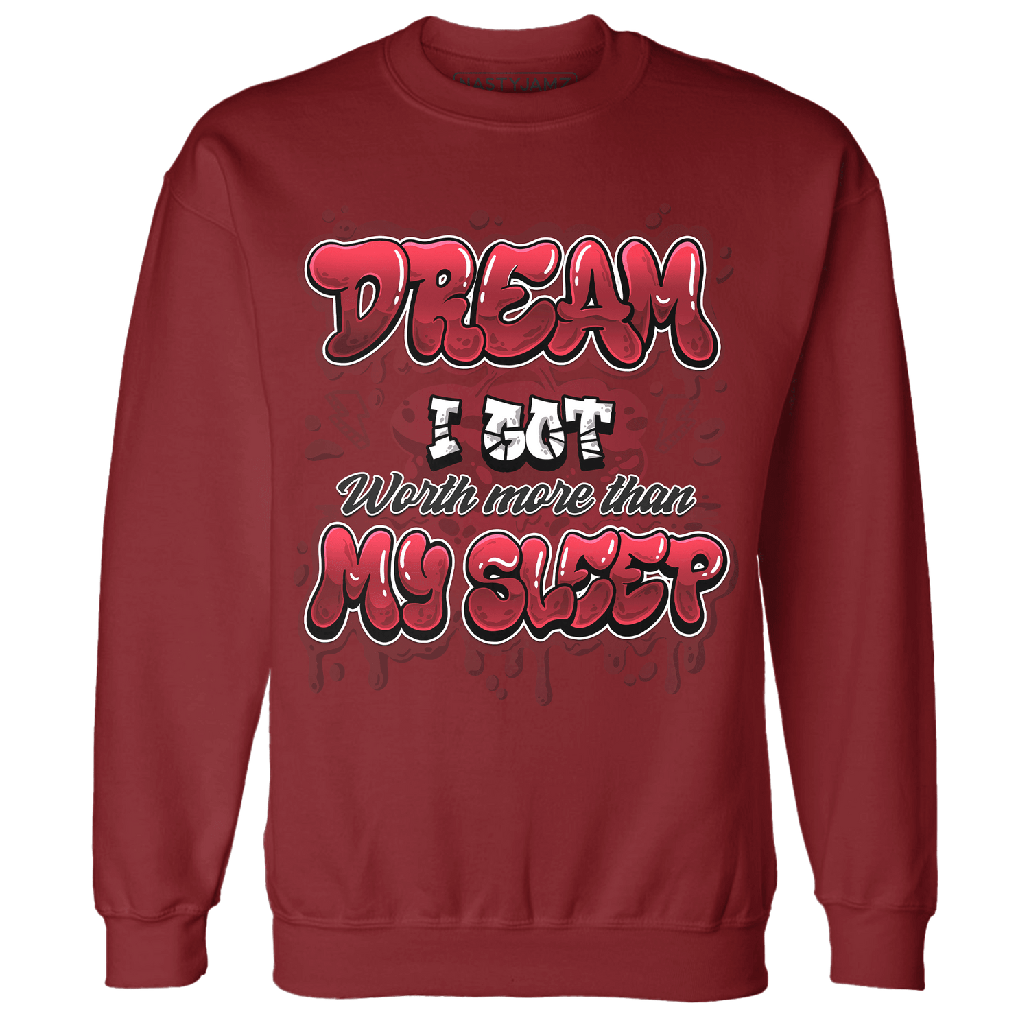 Cherry 12s Sweatshirt Match Dream Over Rest - NastyJamz