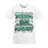 Green Glow 3s T Shirt Match Dream Over Rest - NastyJamz