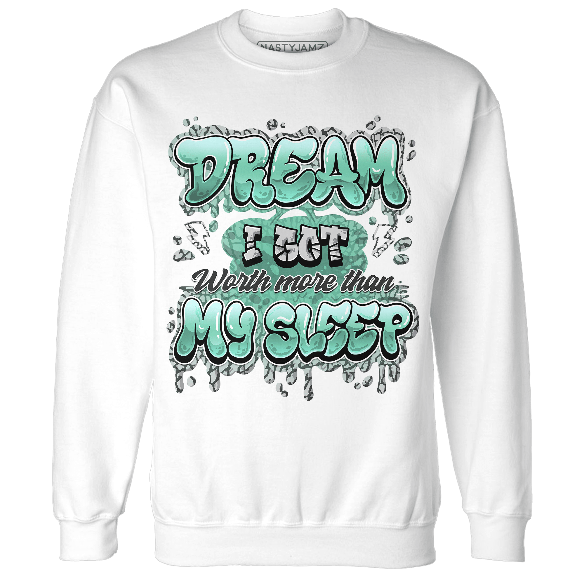 Green Glow 3s Sweatshirt Match Dream Over Rest - NastyJamz