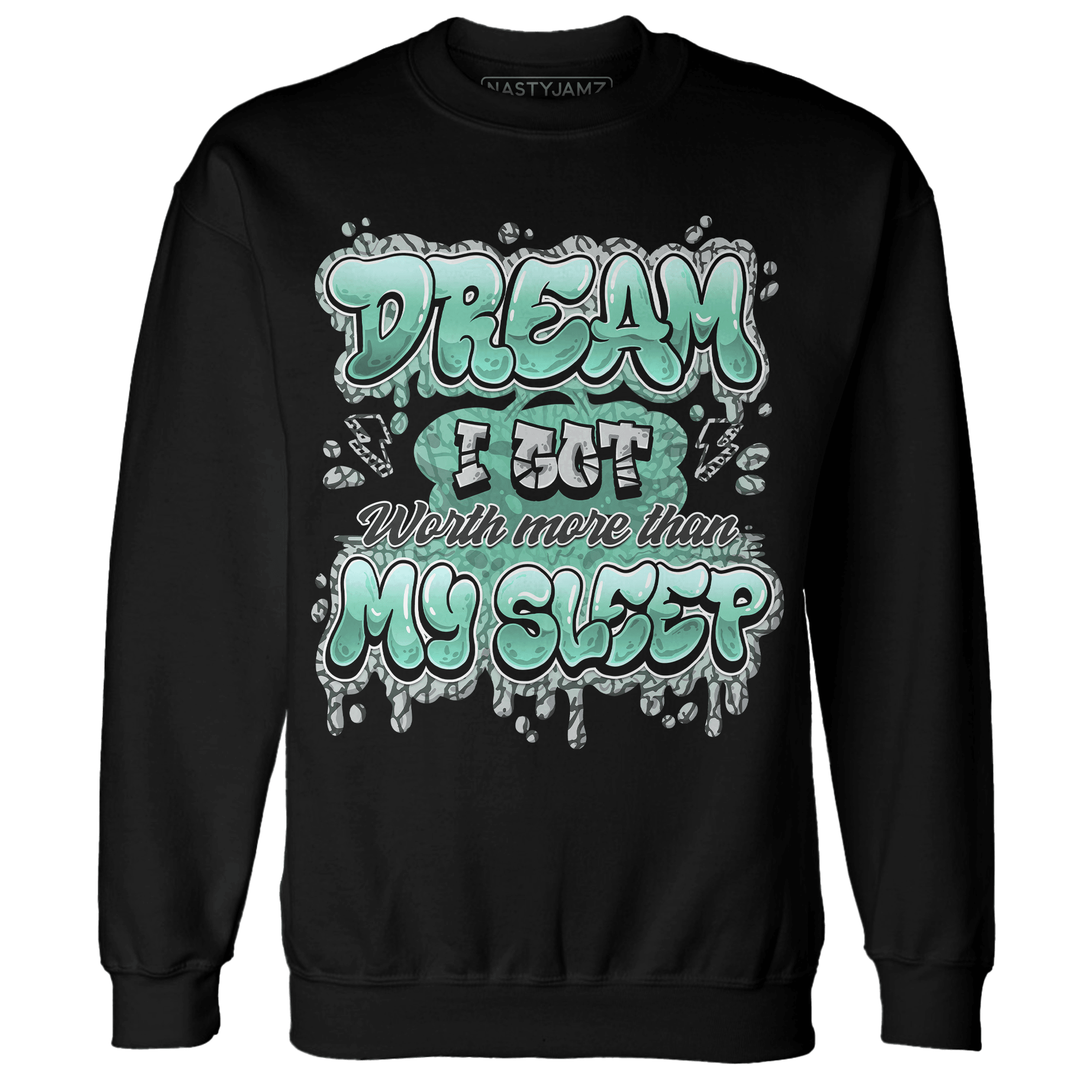 Green Glow 3s Sweatshirt Match Dream Over Rest - NastyJamz