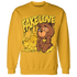 Yellow Ochre 6s Sweatshirt Match Fake Love BER - NastyJamz