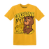 Yellow Ochre 6s T Shirt Match Fake Love BER - NastyJamz
