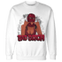 High White Team Red 1s Sweatshirt Match Gangster Bad Bitch - NastyJamz