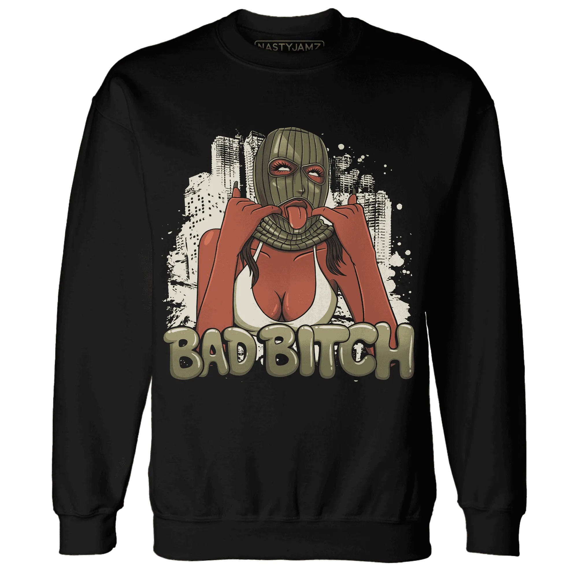 Medium-Olive-1s-NastyJamz-Sweatshirt-Match-Gangster-Bad-Bitch