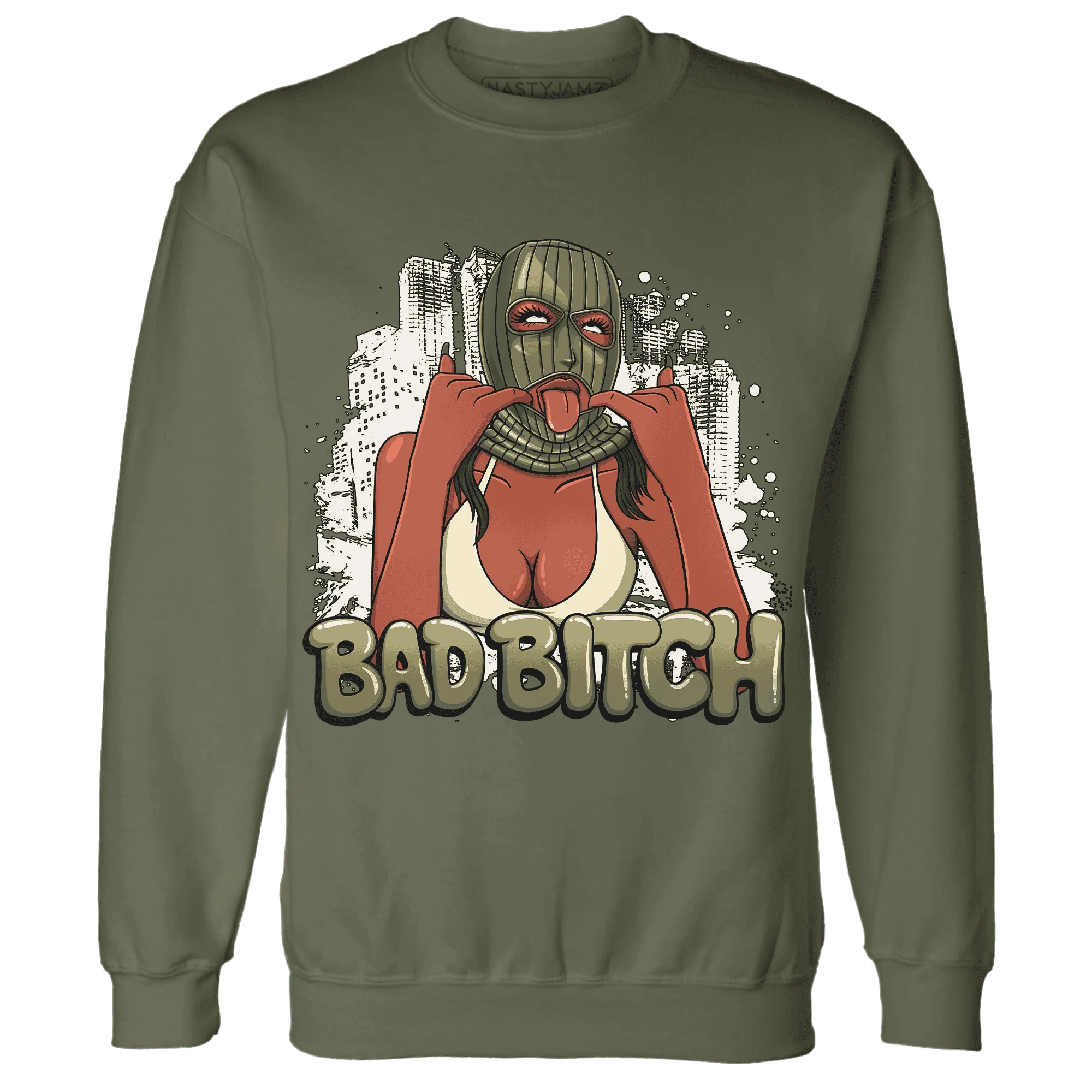 Medium-Olive-1s-NastyJamz-Sweatshirt-Match-Gangster-Bad-Bitch