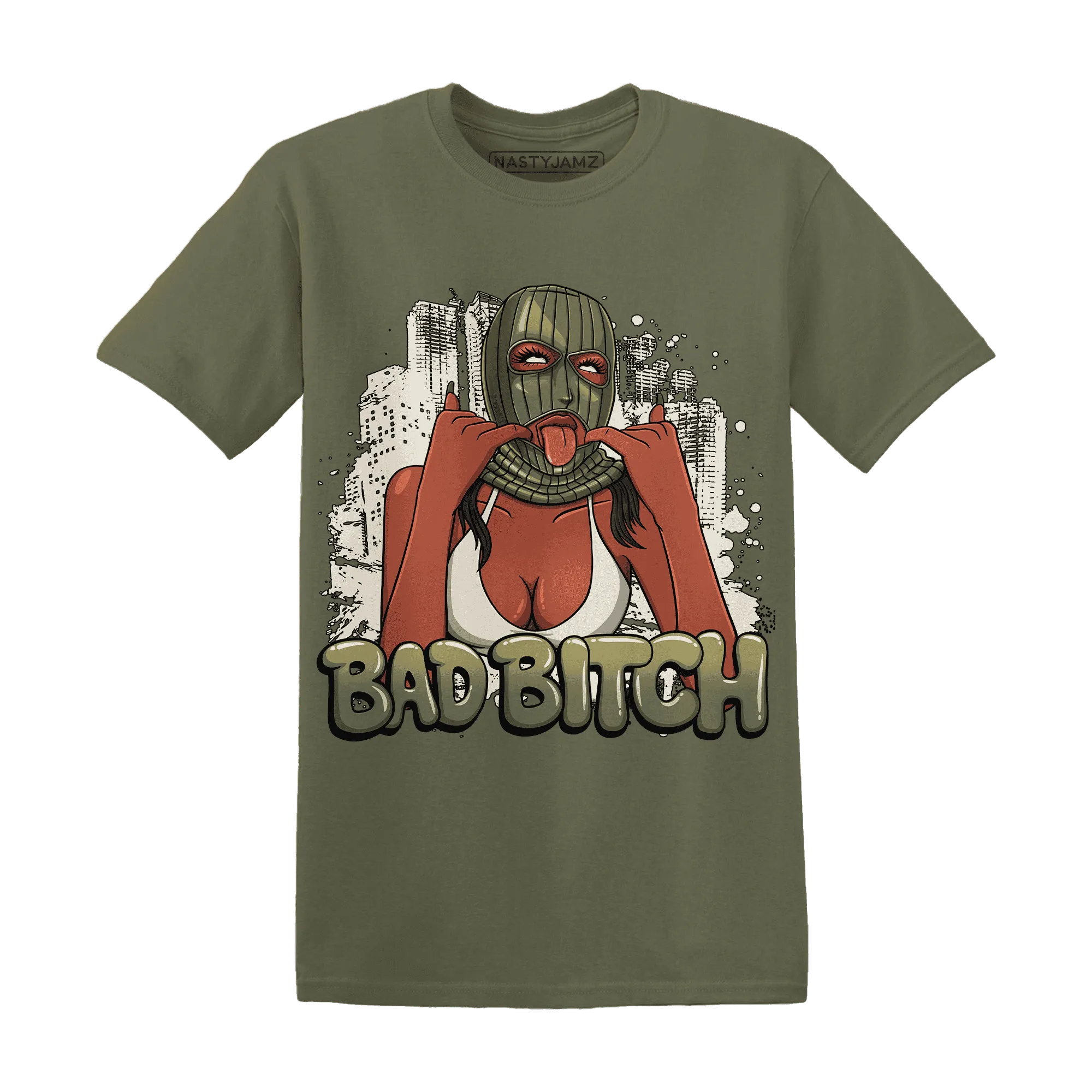 Medium-Olive-1s-NastyJamz-T-Shirt-Match-Gangster-Bad-Bitch