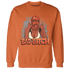 Georgia Peach 3s Sweatshirt Match Gangster Bad Bitch - NastyJamz