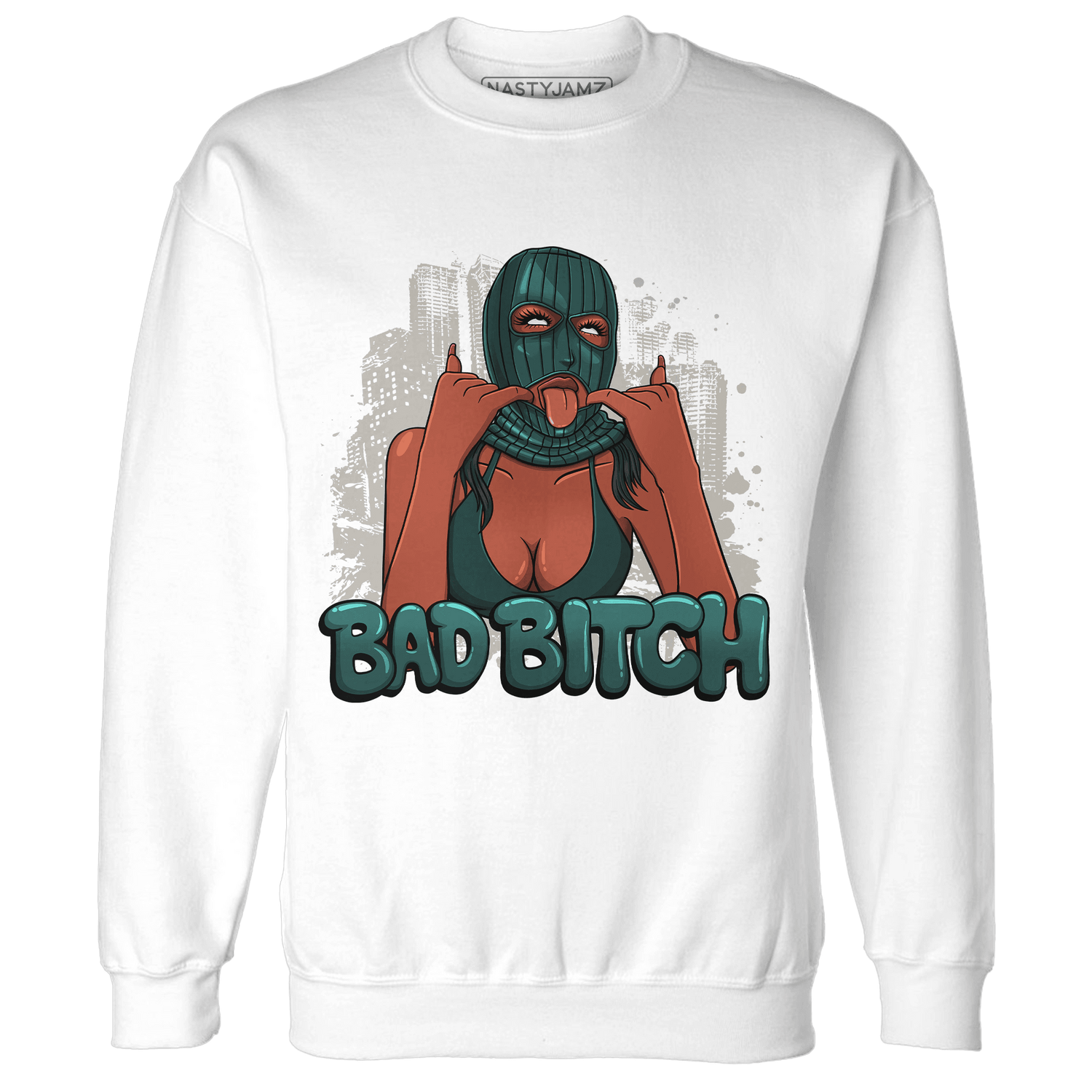 Oxidized Green 4s Sweatshirt Match Gangster Bad Bitch - NastyJamz