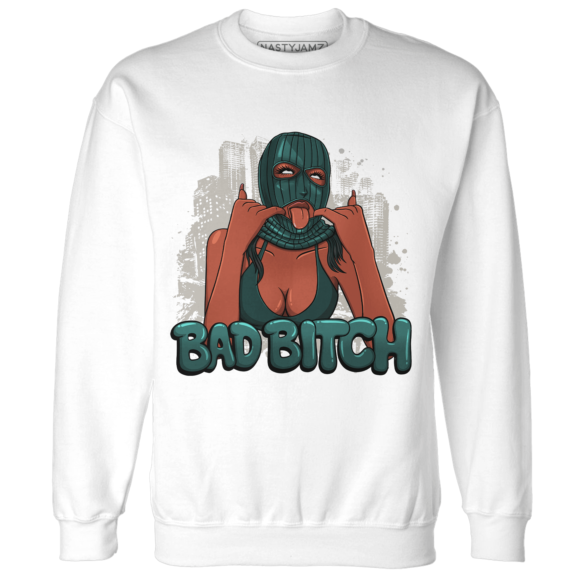 Oxidized Green 4s Sweatshirt Match Gangster Bad Bitch - NastyJamz