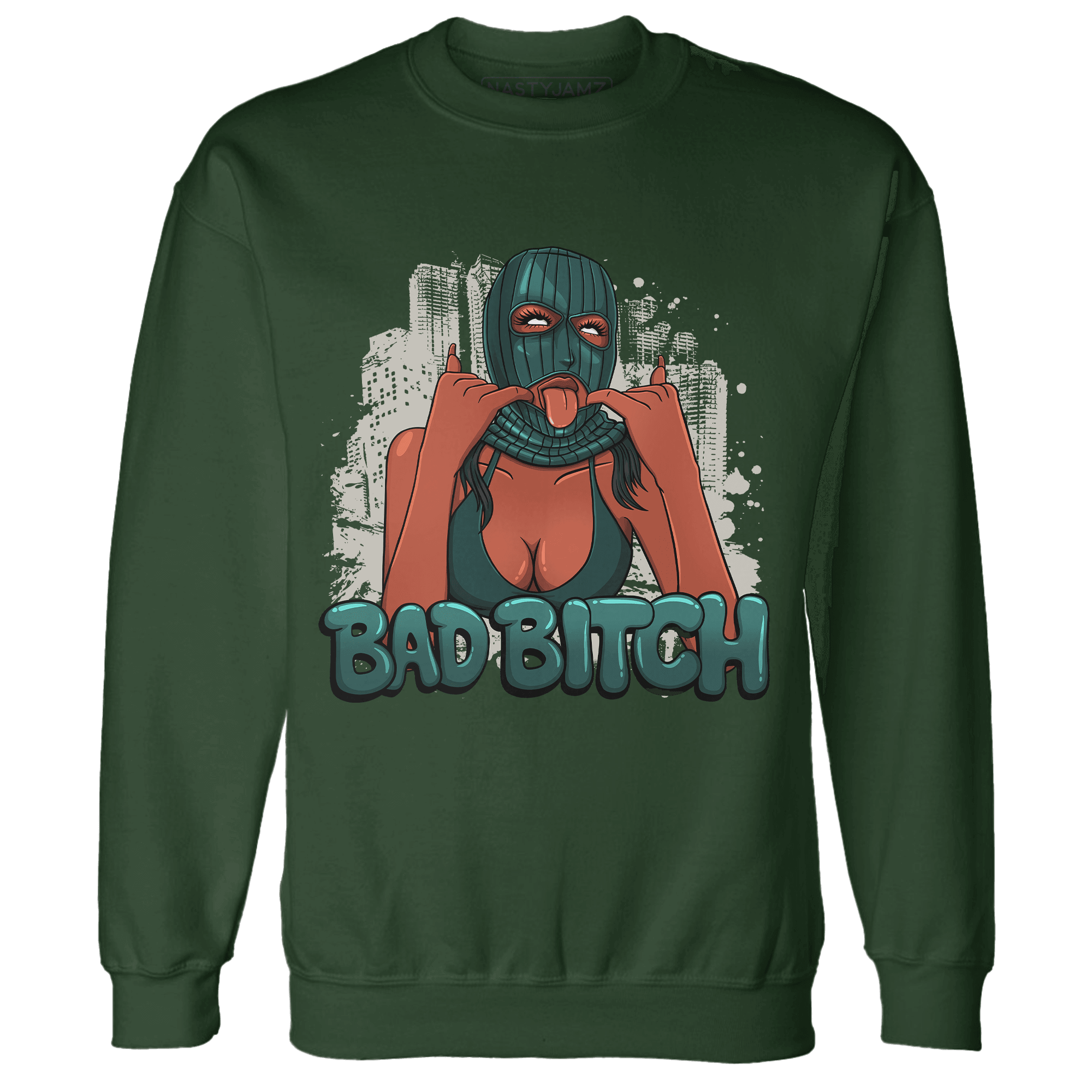 Oxidized Green 4s Sweatshirt Match Gangster Bad Bitch - NastyJamz