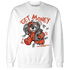 Georgia Peach 3s Sweatshirt Match Get Money BER - NastyJamz