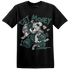 Oxidized Green 4s T Shirt Match Get Money BER - NastyJamz