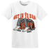 Georgia Peach 3s T Shirt Match Get Ya In Bag - NastyJamz