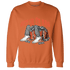 Georgia Peach 3s Sweatshirt Match Get Ya In Bag - NastyJamz