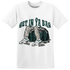 Oxidized Green 4s T Shirt Match Get Ya In Bag - NastyJamz