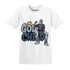 Mid Diffused Blue Grey 1s T Shirt Match God Child - NastyJamz