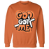 AM-TW-White-Orange-NastyJamz-Sweatshirt-Match-God-Got-Me