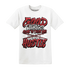 Black-Toe-Reimagined-Red-White-1s-NastyJamz-T-Shirt-Match-Good-Things
