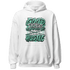 High OG Green Glow 1s Hoodie Match Good Things - NastyJamz