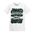 Oxidized Green 4s T Shirt Match Good Things - NastyJamz