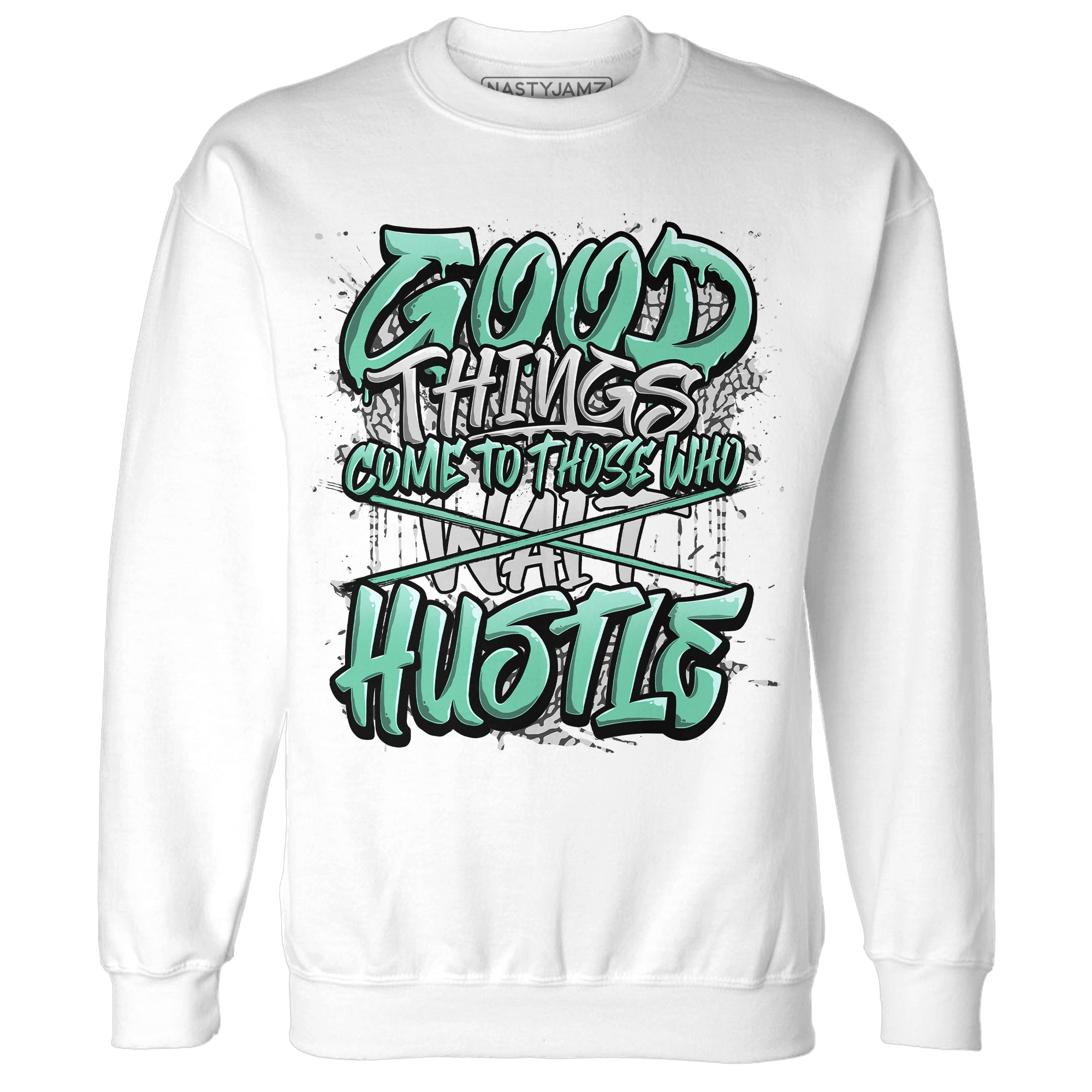 Green Glow 3s Sweatshirt Match Good Things - NastyJamz