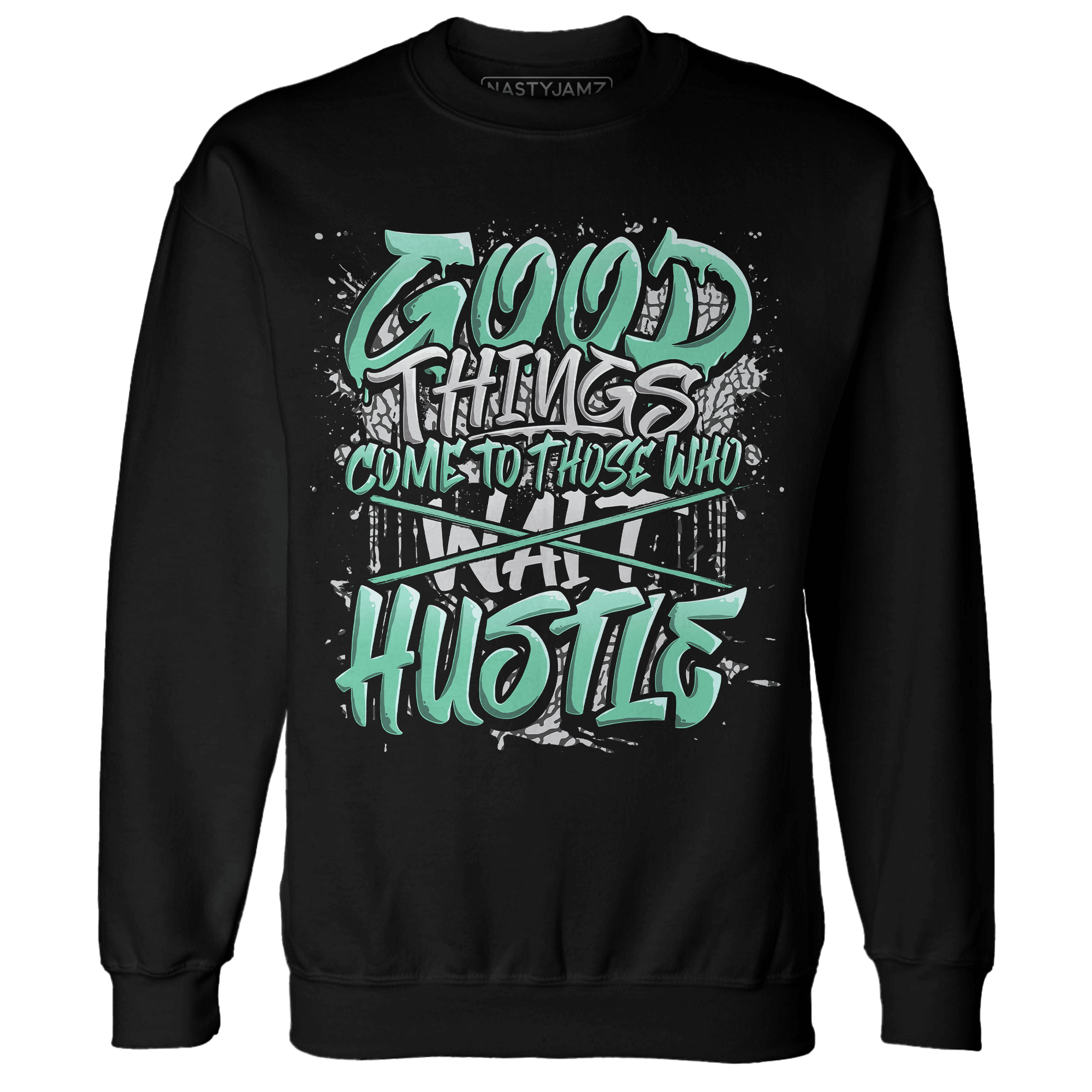 Green Glow 3s Sweatshirt Match Good Things - NastyJamz