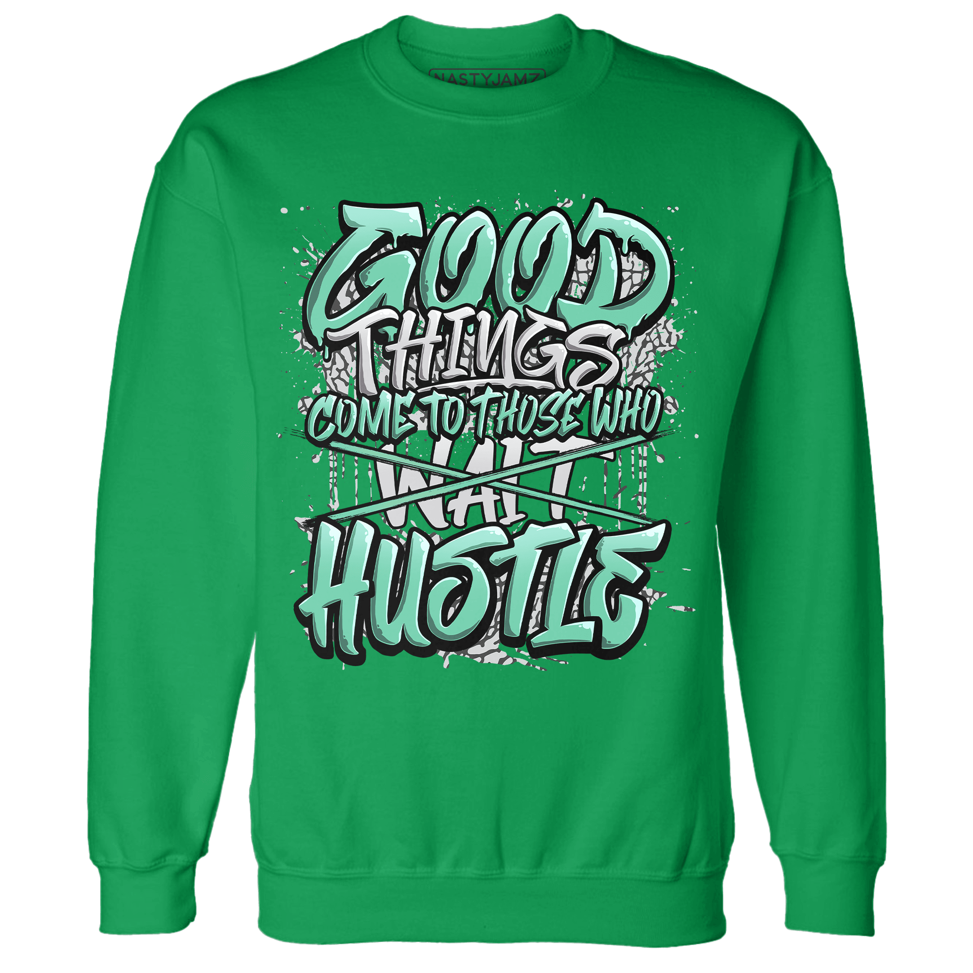 Green Glow 3s Sweatshirt Match Good Things - NastyJamz