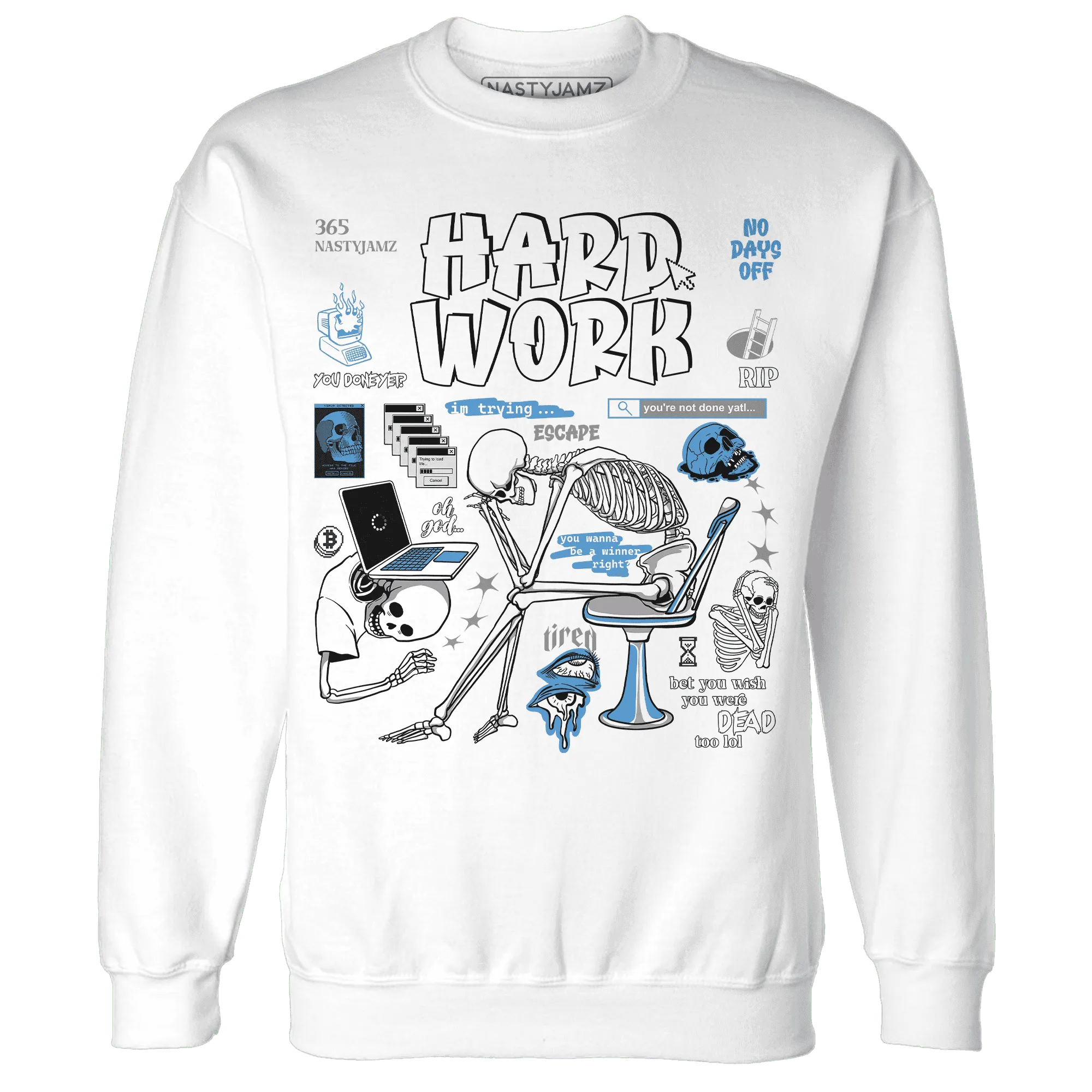 NastyJamz-Carolina-Blue-Univercitii-17s-Sweatshirt-Match-Hard-Work