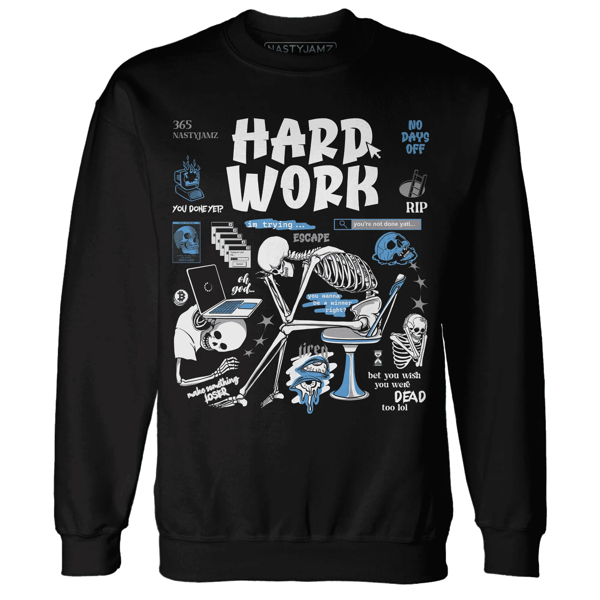 NastyJamz-Carolina-Blue-Univercitii-17s-Sweatshirt-Match-Hard-Work