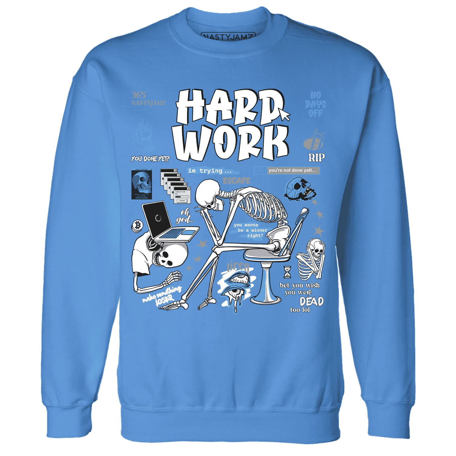 NastyJamz-Carolina-Blue-Univercitii-17s-Sweatshirt-Match-Hard-Work